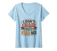 Donna I Don't Chase Problems Divertente Sarcastico Citazione Maglietta con Collo a V