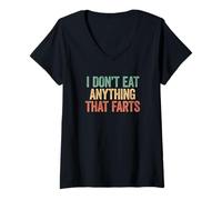 Donna I Don't Eat Anything That Farts Maglietta con Collo a V