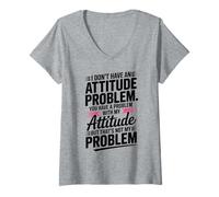 Donna I Don't Have An Attitude Problem Citazione Divertente Maglietta con Collo a V
