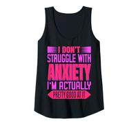 Donna I Don't Lotta With Anxiety I'm Just Really Good At It Tee Canotta
