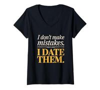 Donna I Don't Make Mistakes I Date Them Sarcasmo Single Ex Ironia Maglietta con Collo a V