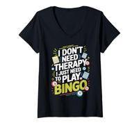 Donna I Don't Need Therapy I Just Need to Play Bingo Maglietta con Collo a V