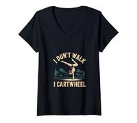 Donna I Don't Walk I Cartwheel Gymnastics Athlete Training |- Maglietta con Collo a V