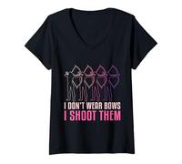Donna I Don't Wear Bows I Shoot Them Archery Design Maglietta con Collo a V