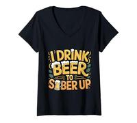 Donna I Drink Beer To Sober Up Party Paradox Brew - Maglietta con Collo a V
