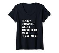 Donna I Enjoy Romantic Walks Through The Meat Department Maglietta con Collo a V
