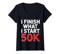 Donna I Finish What I Start 50K Maratona Trail Runner |- Maglietta con Collo a V