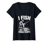 Donna I Fish So I Do Not Choke People Pesca Divertente Frase Maglietta con Collo a V