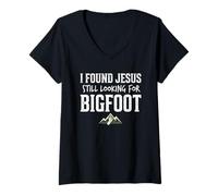 Donna I Found Jesus Still Looking for Bigfoot Funny Christian Maglietta con Collo a V