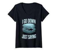 Donna I Go Down Just Saying Immersioni subacquee Profonde nel Mare Maglietta con Collo a V