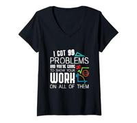 Donna I Got 99 Problems Show Your Work Funny Tutor - Math Teacher Maglietta con Collo a V