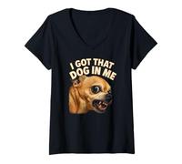 Donna I Got That Dog in Me - Cane Divertente Maglietta con Collo a V