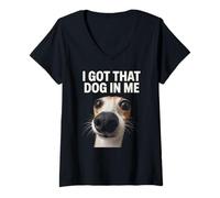 Donna I Got That Dog in Me - Cane Divertente Maglietta con Collo a V