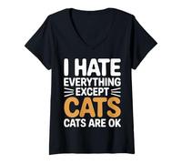 Donna I Hate Everything Except Cats Cats Are Ok Pet Animals |- Maglietta con Collo a V