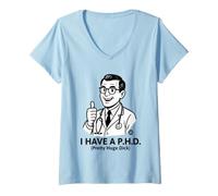Donna I Have A Phd Maglietta con Collo a V