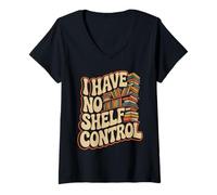 Donna I Have No Shelf Control, Divertente Libro Amante Lettura Gioco di Parole Maglietta con Collo a V