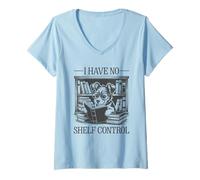 Donna I Have No Shelf Control Maglietta con Collo a V