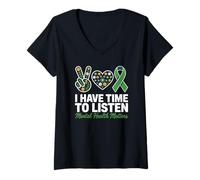 Donna I Have Time To Listen Mental Health Awareness Matters Maglietta con Collo a V