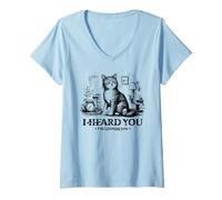 Donna I Heard You I'm Ignoring You, Funny Sassy Cat Graphic Maglietta con Collo a V