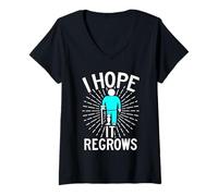 Donna I Hope It Regrows Amputate Amputation Survivor Warrior Gifts Maglietta con Collo a V