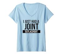 Donna I Just Had a Joint Replacement Funny Hip Replacement Surgery Maglietta con Collo a V