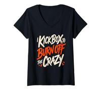 Donna I Kickbox to Burn off The Crazy Funny Kickboxing Kickboxer Maglietta con Collo a V