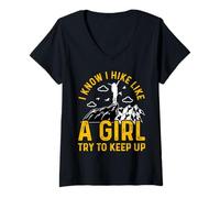 Donna I Know I Hike Like A Girl Try To Keep Up Maglietta con Collo a V