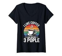 Donna I Like Coffee And Maybe 3 People Maglietta con Collo a V