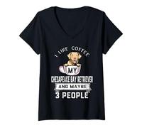 Donna I Like Coffee My Chesapeake Dog Maybe 3 People Dogs Maglietta con Collo a V