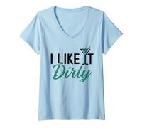 Donna I Like It Dirty Funny Dirty Martini Bicchiere Drink Happy Hour Maglietta con Collo a V