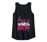 Donna I Like it Fast And Dirty Muddy Race Fango Mud Run Canotta