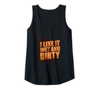 Donna I Like it Wet And Dirty Muddy Race Fango Mud Run Canotta