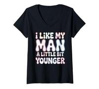 Donna I Like My Man A Little Bit Younger - Maglietta con Collo a V