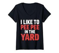 Donna I Like To Pee Pee in The Yard Dad Father Backyard Joke |- Maglietta con Collo a V