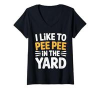 Donna I Like To Pee Pee in The Yard - Maglietta con Collo a V