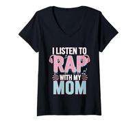 Donna I Listen To Rap With My Mom Figlio di legame musicale -- Maglietta con Collo a V