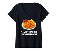 Donna I’ll Just Have The Chicken Tenders Funny Foodie Food Lovers Maglietta con Collo a V