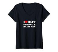 Donna I Love Hot Strong and Hairy Men | Funny Outfit | Maglietta con Collo a V