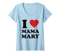 Donna I Love Mama Mary, Detto Cristiano Cattolico Maglietta con Collo a V