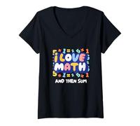 Donna I Love Math And Then Sum Divertente Insegnante Pun Design Maglietta con Collo a V