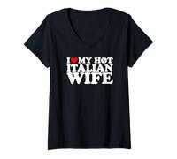 Donna I Love My Hot Italian Wife Maglietta con Collo a V
