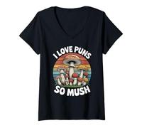 Donna I Love Puns So Mush Foraggiamento Funghi Caccia Funghi Maglietta con Collo a V