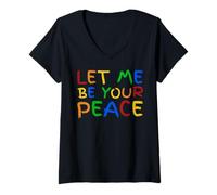 Donna I Love To Come In Peace - I'm Peace - Let Me Be Your Peace Maglietta con Collo a V
