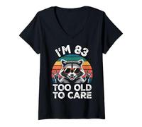 Donna I’m 83 Too Old to Care Compleanno Maglietta con Collo a V