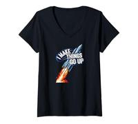 Donna I Make Things Go Up Funny Rocket Launch Space Engineering Maglietta con Collo a V