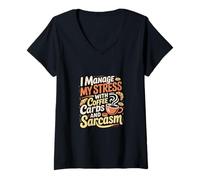 Donna I Manage My Stress With Coffee Carbs And Sarcasm -- Maglietta con Collo a V
