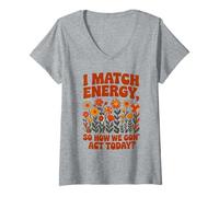 Donna I Match Energy So How We Gon' Act Floral Maglietta con Collo a V
