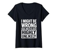 Donna I Might Be Wrong But It's Highly Unlikely Sapientone Maglietta con Collo a V