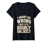 Donna I Might Be Wrong But It's Highly Unlikely Sapientone Maglietta con Collo a V