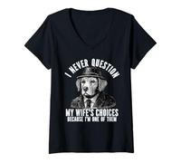 Donna I Never Question My Wife's Choices Divertente Sarcastico Marito Maglietta con Collo a V
